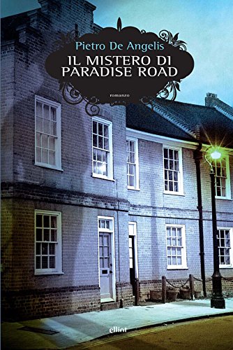 Il mistero di Paradise Road (Italian Edition)