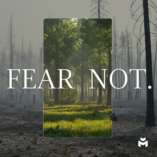 Fear Not: No Fear in Death | Pastor Spence Shelton | Mercy Church