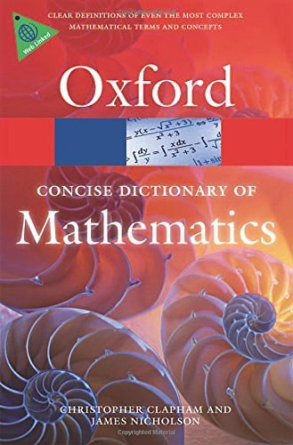 Image of The Concise Oxford Dictionary of Mathematics (Oxford Paperback Reference) by Christopher Clapham (2014-07-22)