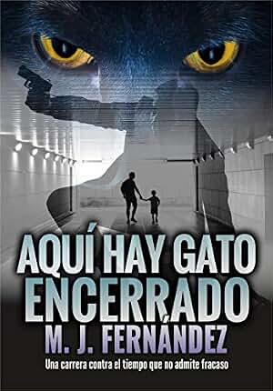 Aquí hay gato encerrado: (Salazar 03) (Serie del inspector Salazar nº 3)