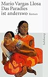 mario vargas llosa die enthüllung  Das Paradies ist anderswo: Roman (suhrkamp taschenbuch)