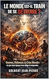 mondoufficio ebay  LE monde est-il entrain de se detruire ? : Guerre .violence & crises morales (French Edition)
