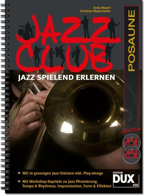 Jazz Club, Posaune (mit 2 CDs): Jazz spielend erlernen