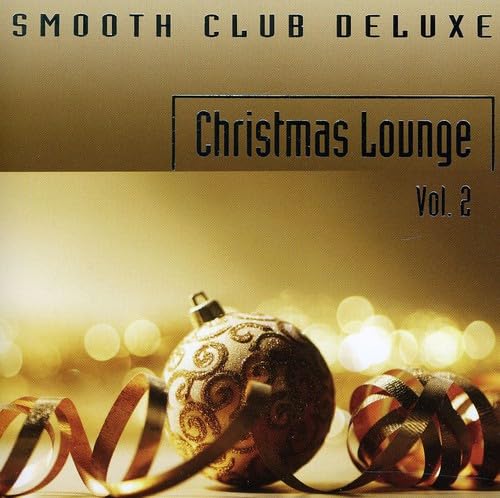 Vol. 2-Smooth Club Deluxe:christmas Lounge