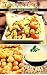 Chickpea Craze: 60 Super #Delish Chickpea Dishes (60 Super Recipes Book 31)