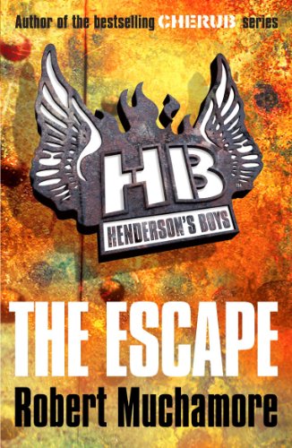 The Escape: Book 1 (Henderson's Boys) by [Robert Muchamore]