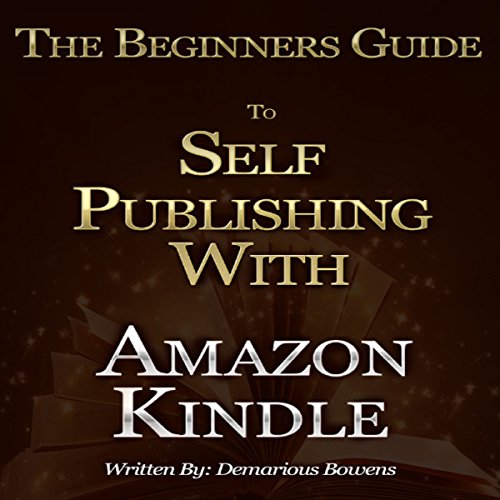 The Beginners Guide to Self Publishing