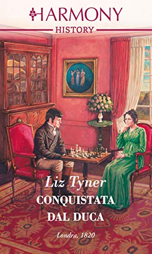 Liz Tyner - Conquistata dal duca (2020)