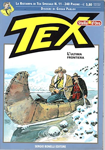  Tex Albo Speciale stella d\'oro 11 L\'ultima frontiera febbraio 2010 Texone