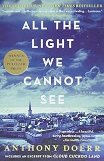All the Light We Cannot See: A Novel