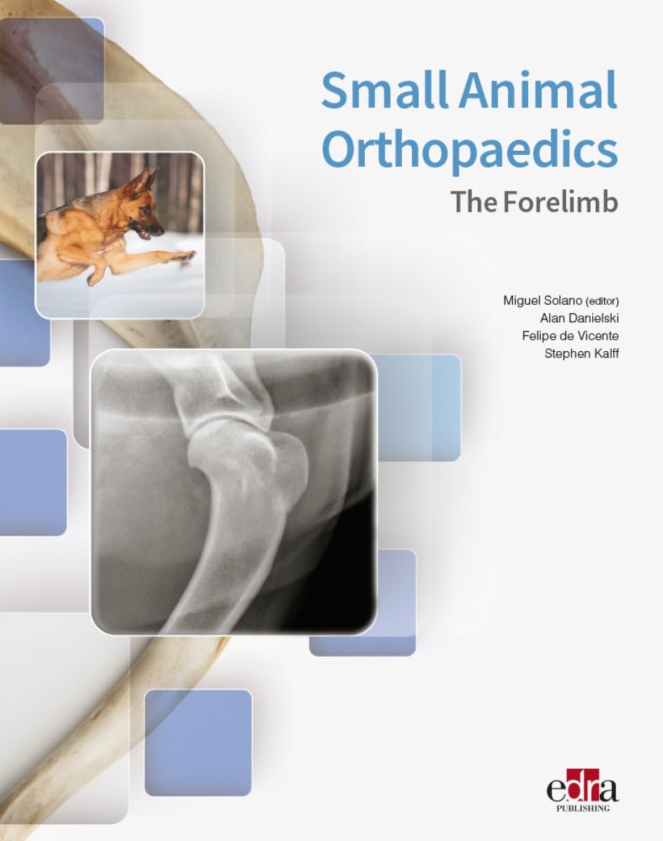 Small Animal Orthopaedics. The Forelimb by Alan Danielski HARDBACK 9781957260563