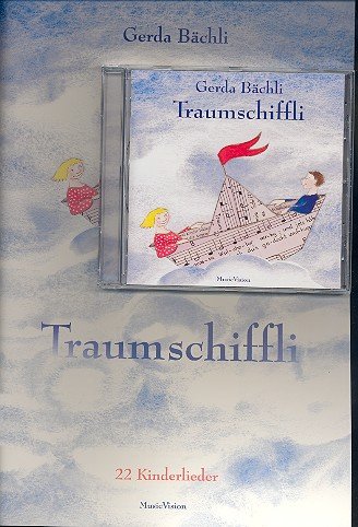 Sogno e iffli (+ CD): 22 canzoni per bambini schweizerdeutsche fassumg