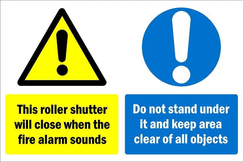This roller shutter will close when the fire alarm sounds/Do not stand under if, safety sign - Self adhesive sticker (200mm x 150mm)