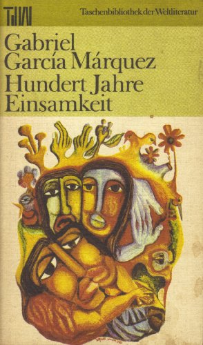 Hundert Jahre Einsamkeit : Roman. - taschenbibliothek der weltliteratur