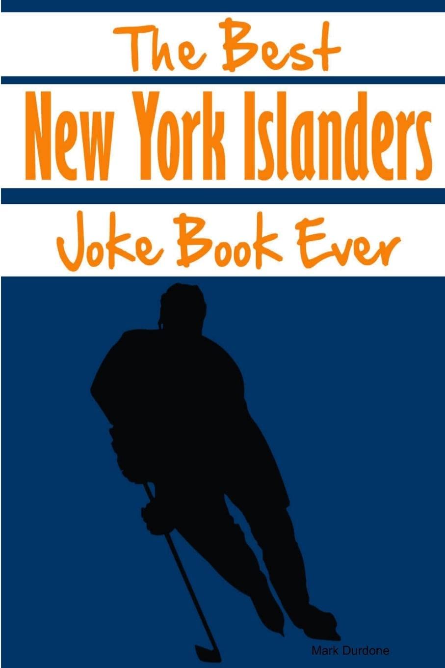 The Best New York Islanders Joke Book Ever