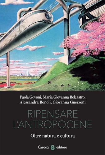 Ripensare L'Antropocene