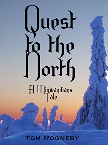 Quest to the North: A Minivandians Tale (The Minivandians Book 2)