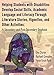 Helping Students With Disabilities Develop Social Skills, Academic Language and Literacy Through Literature Stories, Vignettes, and Other Activities: A Secondary and Post-secondary Emphasis