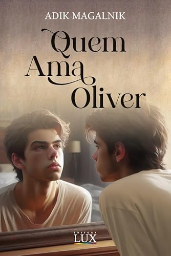 Quem Ama Oliver