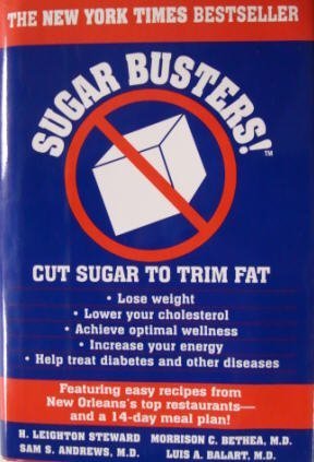 Sugar Busters!: Cut Sugar to Trim Fat 0345915429 Book Cover