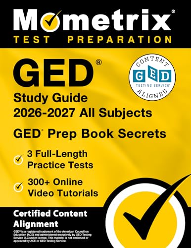 GED Study Guide All Subjects: Full-Length Practice Tests, Online Video Tutorials, GED Prep Book Secrets: [Certified Content Alignment]