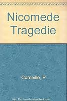 Nicomede Tragedie B0043KHCXG Book Cover