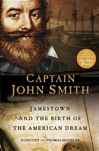Captain John Smith: Jamestown and the Birth of the American Dream