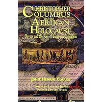 Christopher Columbus and the Afrikan Holocaust