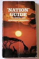 'NATION GUIDE' TO KENYA AND NORTHERN TANZANIA. B005XUQAOC Book Cover