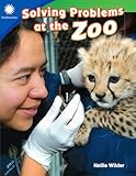 Solving Problems at the Zoo (Smithsonian: Informational Text)