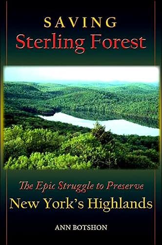 Saving Sterling Forest: The Epic Struggle to Preserve New York's Highlands