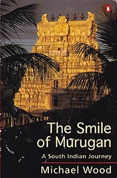 The Smile of Murugan: A South Indian Journey