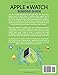 APPLE WATCH SENIORS GUIDE: The Step-by-Step Illustrated Manual for Seniors to Master their Apple Watch with Ease (Apple Guides for Seniors)