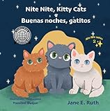 Nite Nite, Kitty Cats Buenas noches, gatitos (Nite Nite series Book 2)
