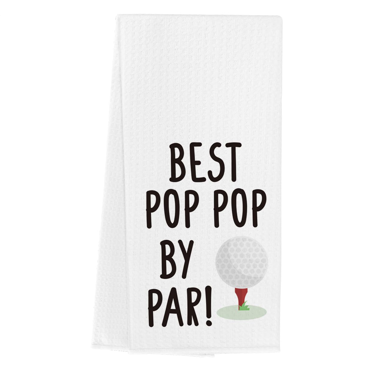 Pop Pop Gifts Kitchen Towels Funny Fathers Day Bithday Gifts for Dad Father Grandpa Best Pop Pop by Par Kitchen Decor Waffle Weave Golf Tea Hand