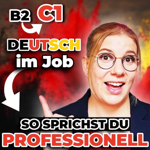 B2↗️C1 Deutsch im Job: So klingst du professioneller