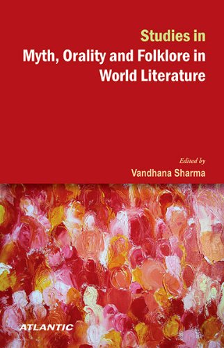 Studies In Myth, Orality And Folklore In World Literature
