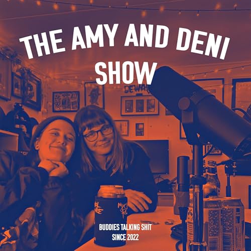 The Amy and Deni Show cover art