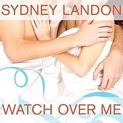 Watch Over Me Audiolibro Por Sydney Landon arte de portada