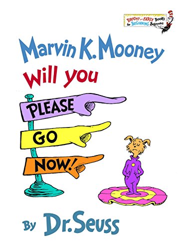 Marvin K. Mooney Will You Please Go Now! (Bright & Early Books(R) Book 13) book cover
