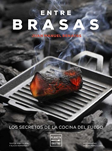 Portada de Entre Brasas: Los Secretos de la Cocina del Fuego