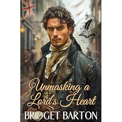 Unmasking a Lord's Heart Audiolibro Por Bridget Barton arte de portada