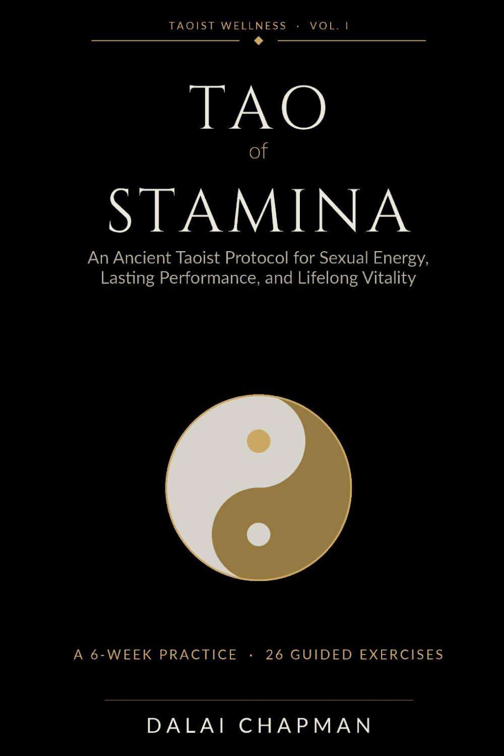 Tao of Stamina: An Ancient Taoist Protocol for Sexual Energy, Lasting Performance, and Lifelong Vitality