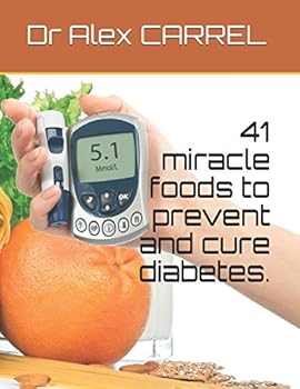 Paperback 41 miracle foods to prevent and cure diabetes. Book