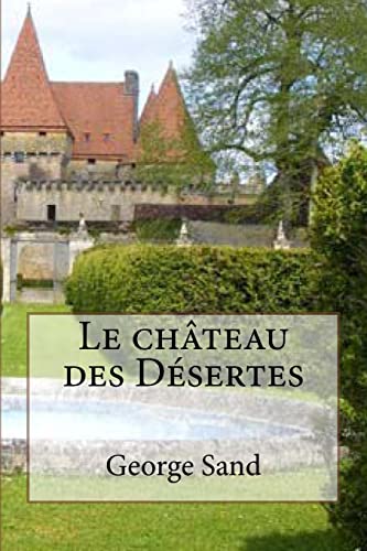 Le chateau des Desertes [French] 150869737X Book Cover