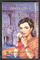 Good Girls Are Bad News 8171670970 Book Cover