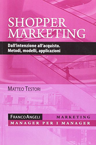 Shopper marketing. dall'intenzione all'acquisto