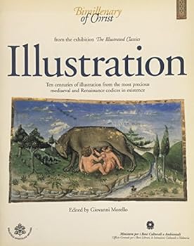 Paperback Illustration:Ten centuries of illustration from the most precious mediaeval and Renaissance codices in existence (Bimillenary of Christ) Book