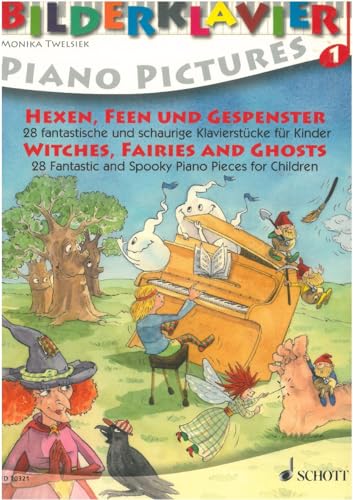 Hexen, Feen und Gespenster: 28 fantastische und schaurige Klavierstücke für Kinder. Band 1. Klavier. (Bilderklavier)
