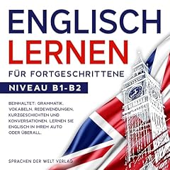 Englisch Lernen für Fortgeschrittene: Beinhaltet Titelbild